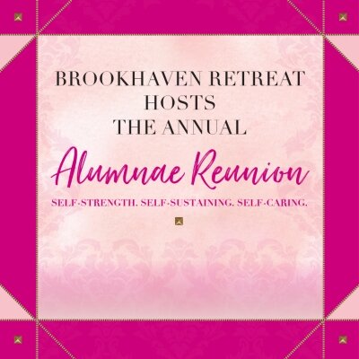 Brookhaven Retreat Hosts the Annual Alumnae Reunion